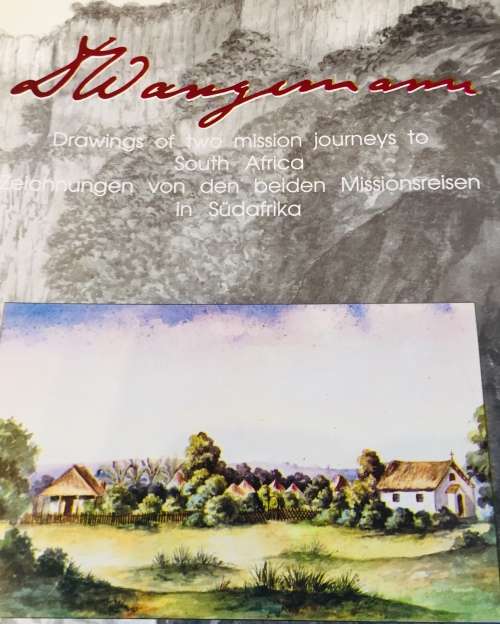SCARCE!! DR HT WANGEMANN `DRAWINGS OF TWO MISSION JOURNEYS TO SOUTH AFRICA`