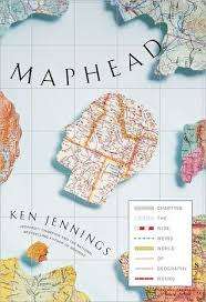 `MAPHEAD` BY KEN JENNINGS FIRST EDITION, 2011, HARDCOVER, EXCELLENT CONDITION
