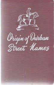 `ORIGIN OF DURBAN STREET NAMES` BY JOHN MCINTYRE, FIRST EDITION, 1956, EXCELLENT CONDITION