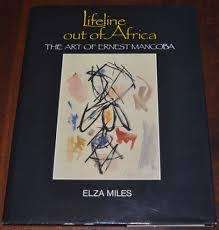 DOUBLE SIGNED!!`LIFELINE OUT OF AFRICA-THE ART OF ERNEST MANCOBA` BY ELZA MILES EXCELLENT CONDITION