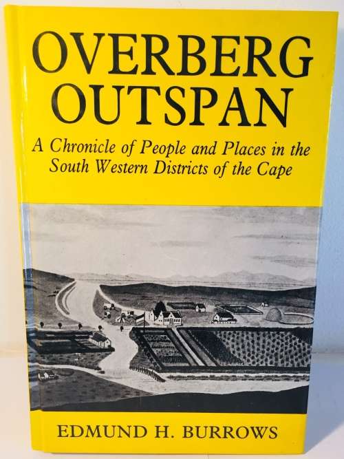 SCARCE! "OVERBERG ORIGINS+OVERBERG OUTSPAN+OVERBERG ODYSSEY" - FIRST EDITIONS BY EDMUND H BURROWS