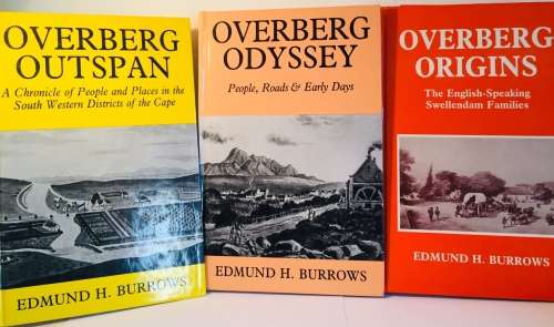 SCARCE! "OVERBERG ORIGINS+OVERBERG OUTSPAN+OVERBERG ODYSSEY" - FIRST EDITIONS BY EDMUND H BURROWS