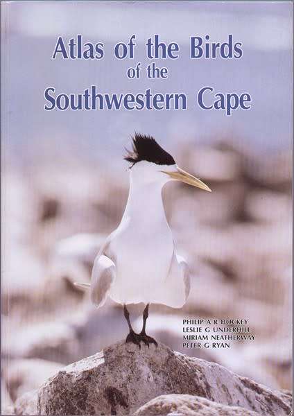 ATLAS OF THE BIRDS OF THE SOUTHWESTERN CAPE  BY P. A. R. HOCKEY AND OTHERS, 1989, FIRST EDITION