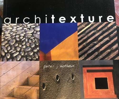 `ARCHITEXTURE` BY PIETER J. MATHEWS