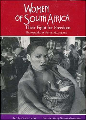 SIGNED! `WOMEN OF SOUTH AFRICA THEIR FIGHT FOR FREEDOM` BY CAROL LAZAR