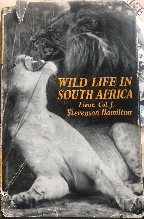 `WILD LIFE IN SOUTH AFRICA` BY J. STEVENSON-HAMILTON