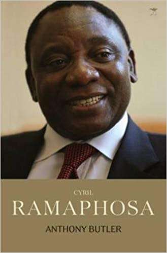 `CYRIL RAMAPHOSA` BY ANTHONY BUTLER