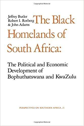 THE BLACK HOMELANDS OF SOUTH AFRICA BY JEFFREY BUTLER, ROBERT I. ROTBERG & JOHN ADAMS