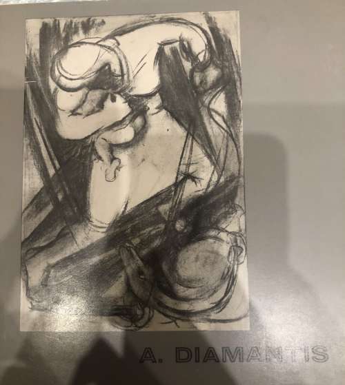 A. DIAMANTIS - A RETROSPECTIVE EXHIBITION OF PAINTINGS AND DRAWINGS 1922 - 1978