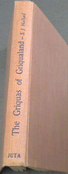 THE GRIQUAS OF GRIQUALAND BY S. J. HALFORD