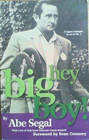 SIGNED! `HEY BIG BOY!` BY ABE SEGAL