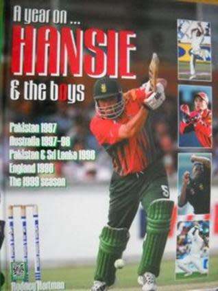 SIGNED BY HANSIE CRONJE & SHAUN POLLOCK `A YEAR ON  - HANSIE & THE BOYS` BY RODNEY HARTMAN