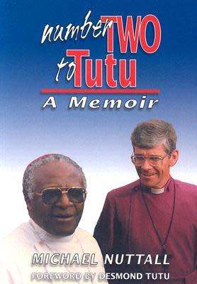 DOUBLE SIGNED! `NUMBER TWO TO TUTU A MEMOIR` BY MICHAEL NUTTALL
