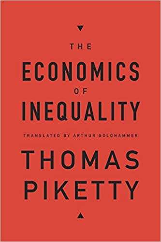 `THE ECONOMICS OF INEQUALITY` BY THOMAS PIKETTY