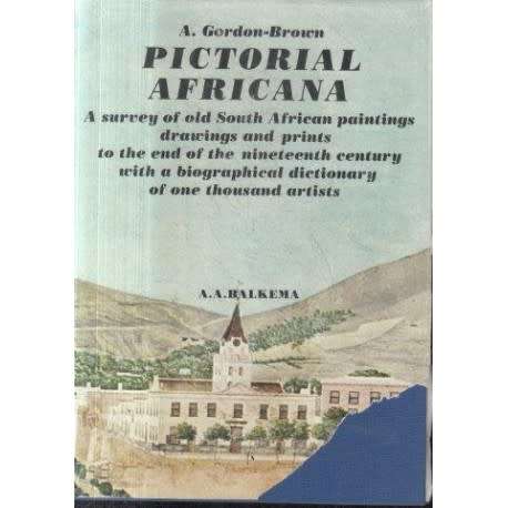`PICTORIAL AFRICANA` BY A. GORDON-BROWN