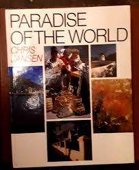 `PARADISE OF THE WORLD` BY CHRIS HANSEN