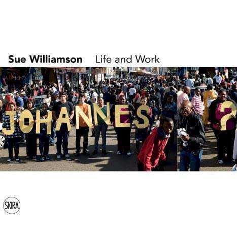 `SUE WILLIAMSON LIFE AND WORK` BY MARK GEVISSER