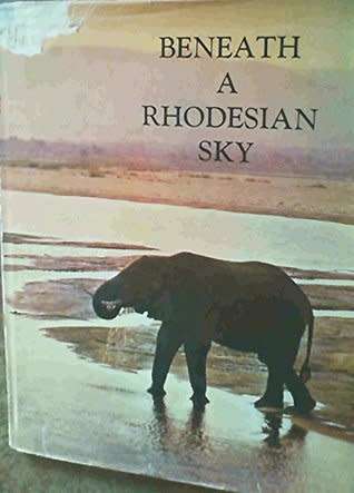 `BENEATH A RHODESIAN SKY`