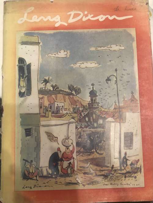 SIGNED AND NUMBERED! `MALAY AND CAPE SKETCHES` BY LENG DIXON, DELUXE EDITION