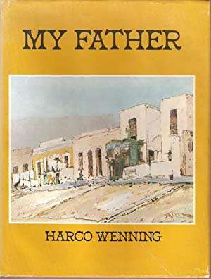 SIGNED! `MY FATHER` BY HARCO WENNING