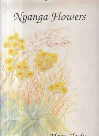 SIGNED! `NYANGA FLOWERS` BY MARY CLARKE