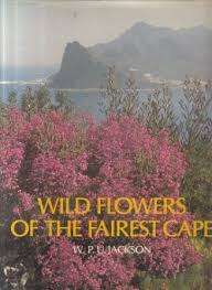 `WILD FLOWERS OF THE FAIREST CAPE` BY W. P. U. JACKSON