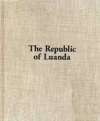 `THE REPUBLIC OF LUANDA` BY MICHAEL MACGARRY