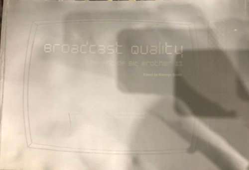 `BROADCAST QUALITY THE ART OF BIG BROTHER II` BY KATHRYN SMITH