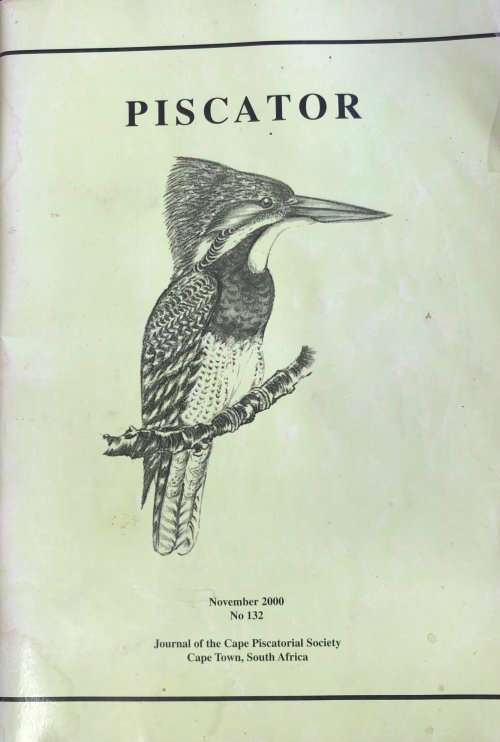 `PISCATOR NOVEMBER 2000 NO. 132 JOURNAL OF THE CAPE PISCATORIAL SOCIETY CAPE TOWN, SOUTH AFRICA`