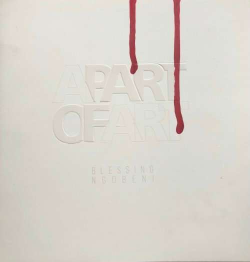 SIGNED! `APART OF ART BLESSING NGOBENI`