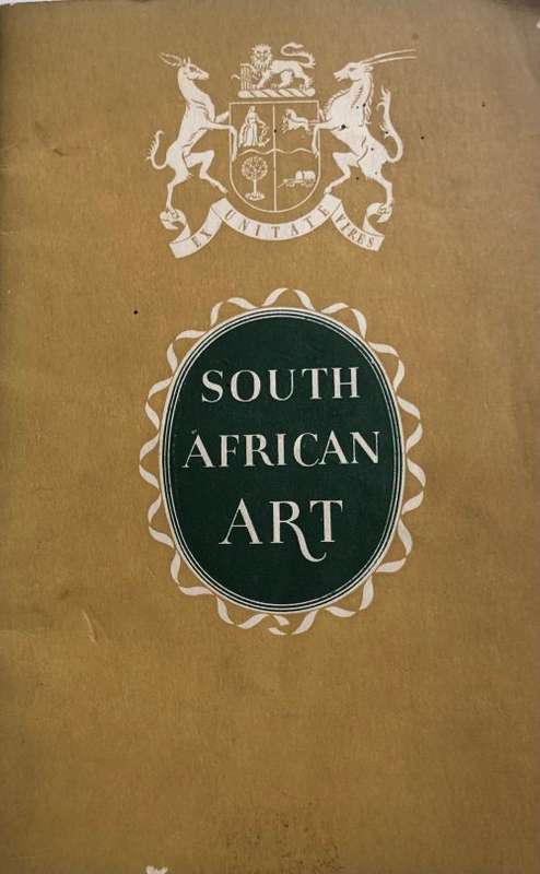 `SOUTH AFRICAN ART EXHIBITION OF CONTEMPORARY SOUTH AFRICAN PAINTINGS, DRAWINGS AND SCULPTURE`