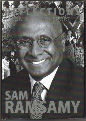 SIGNED! REFLECTIONS ON A LIFE IN SPORT BY SAM RAMSAMY