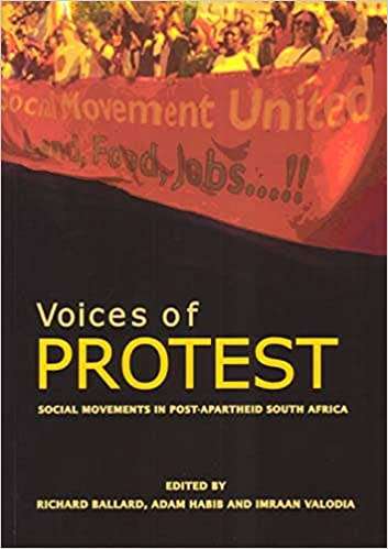 VOICES OF PROTEST SOCIAL MOVEMENTS IN POST-APARTHEID SOUTH AFRICA