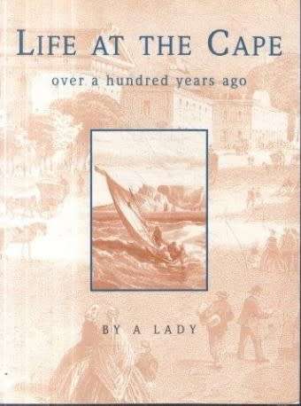 LIFE AT THE CAPE OVER A HUNDRED YEARS AGO BY A LADY
