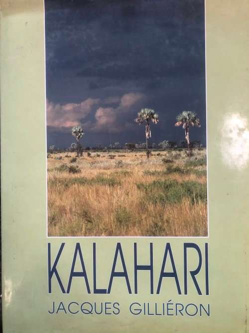 KALAHARI BY JACQUES GILLIERON