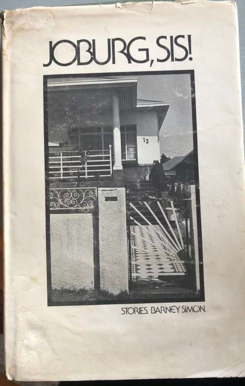 `JOBURG, SIS!` BY BARNEY SIMON AND PHOTOGRAPHS BY DAVID GOLDBLATT