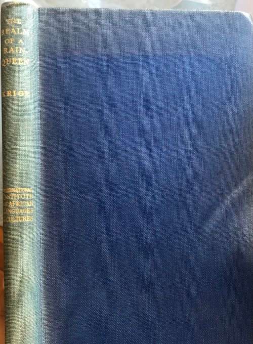 `THE REALM OF A RAIN-QUEEN A STUDY OF THE PATTERN OF LOVEDU SOCIETY` E. JENSEN KRIGE and J.D. KRIGE