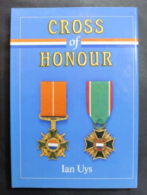`CROSS OF HONOUR` BY IAN UYS