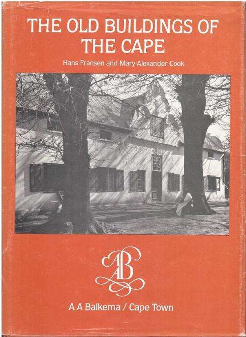 `THE OLD BUILDINGS OF THE CAPE` BY HANS FRANSEN AND MARY ALEXANDER COOK