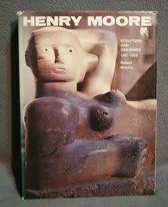`HENRY MOORE SCULPTURE AND DRAWINGS 1921 - 1969` BY ROBERT MELVILLE