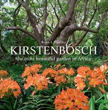 `KIRSTENBOSCH - THE MOST BEAUTIFUL GARDEN IN AFRICA` BY BRIAN J HUNTLEY