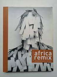 `AFRICA REMIX - CONTEMPORARY ART OF A CONTINENT` - JOHANNESBURG ART GALLERY