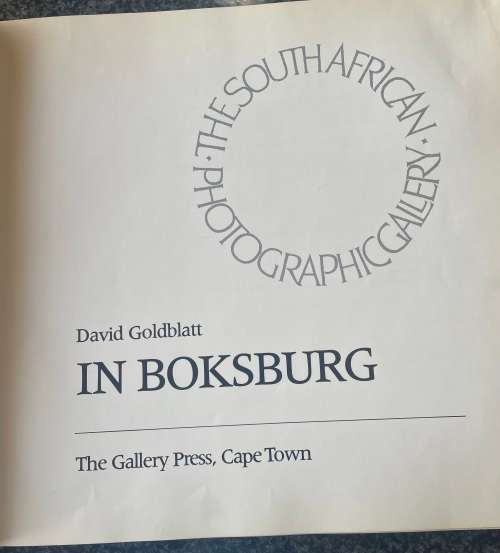 SCARCE!! DAVID GOLDBLATT `IN BOKSBURG` FIRST EDITION, 1982