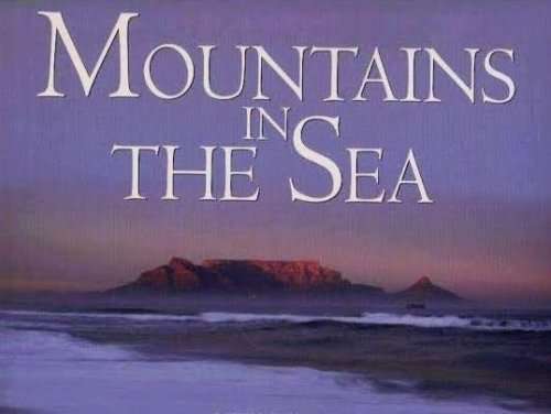 `MOUNTAINS IN THE SEA` BY JOHN YELD AND MARTINE BARKER