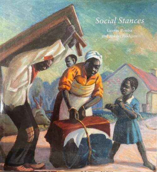 `SOCIAL STANCES` BY GEORGE PEMBA AND ROBERT HODGINS