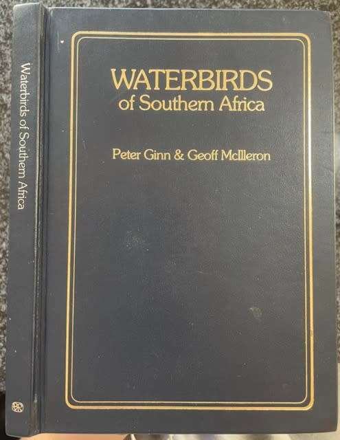 DELUXE DOUBLE SIGNED! WATERBIRDS OF SOUTHERN AFRICA BY P GINN & G MCILLERON NUMBERED 23/150