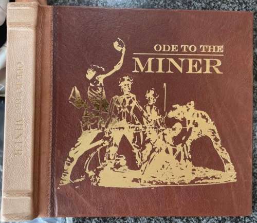 SIGNED!! DELUXE EDITION `ODE TO THE MINER` BY SAS KLOPPERS LEATHERBOUND, NUMBERED 1/1