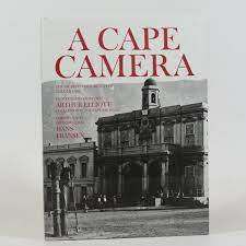 A CAPE CAMERA -THE ARCHITECTURAL BEAUTY OF THE OLD CAPE` COMPILED BY HANS FRANSEN