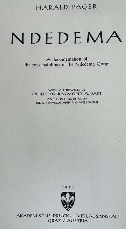 HARALD PAGER `NDEDEMA - A DOCUMENTATION OF THE ROCK PAINTINGS OF THE NDEDEMA GORGE`, FIRST EDITION
