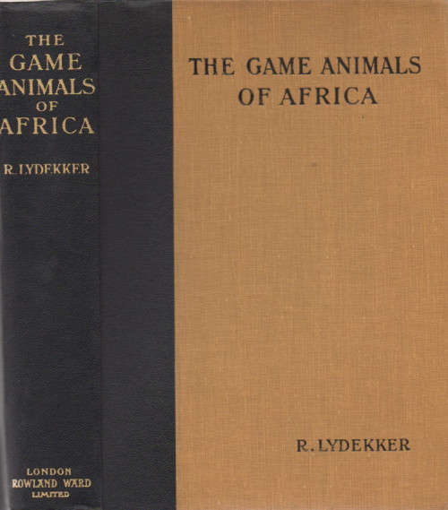 `THE GAME ANIMALS OF AFRICA` BY R LYDEKKER, 1932